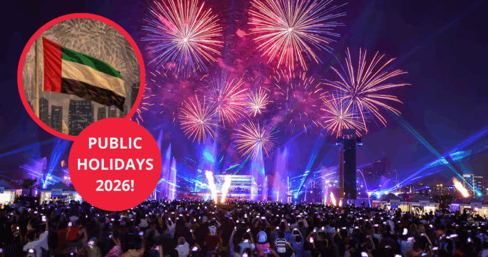 UAE Public Holidays 2026 Announced: Turn 9 Days Of Annual Leave Into 38 days Off!